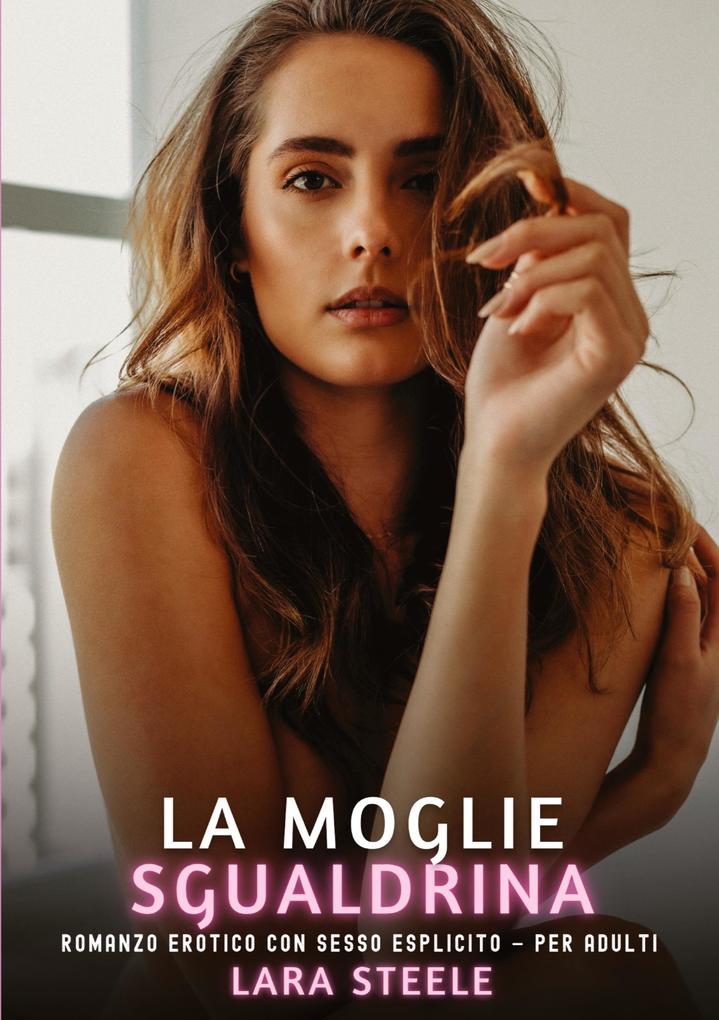 Produktbild: La Moglie Sgualdrina | Lara Steele