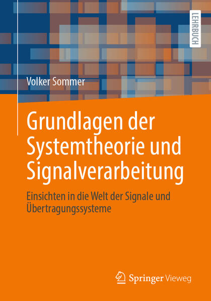 Produktbild: Grundlagen der Systemtheorie und Signalverarbeitung | Volker Sommer
