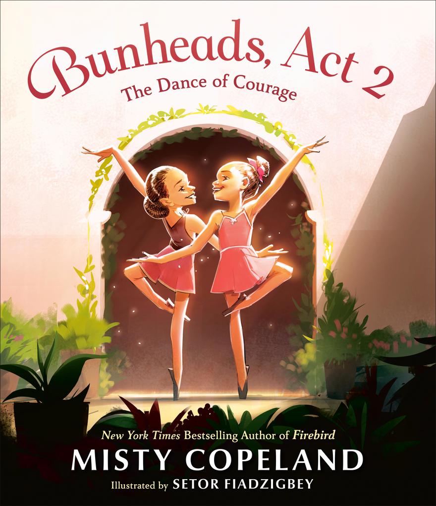 Produktbild: Bunheads, Act 2 | Misty Copeland