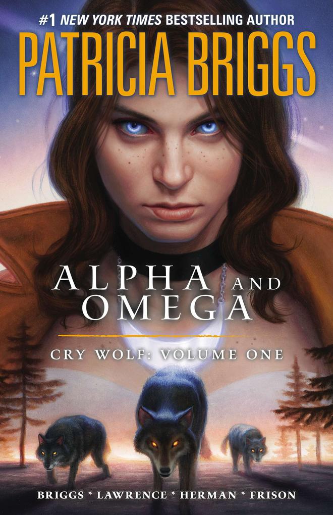 Produktbild: Alpha and Omega: Cry Wolf: Volume One | Patricia Briggs