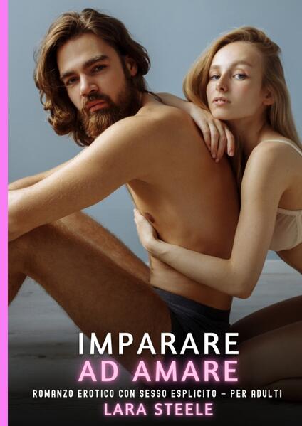Produktbild: Imparare ad Amare | Lara Steele