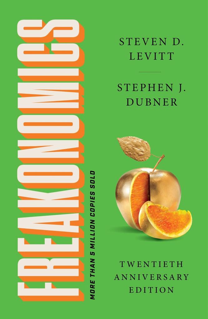 Produktbild: Freakonomics Twentieth Anniversary Edition | Steven D. Levitt, Stephen J. Dubner