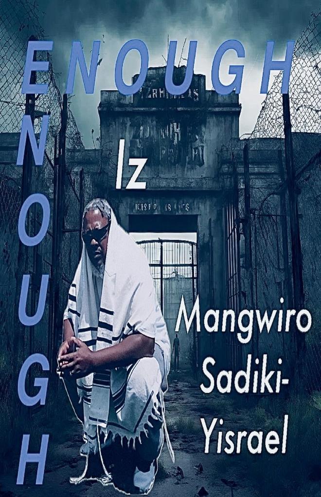 Produktbild: Enough Iz Enough | Mangwiro Sadiki-Yisrael