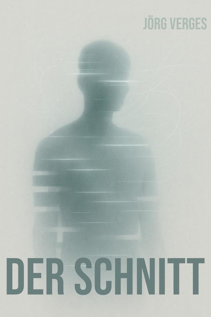Produktbild: Der Schnitt | Jörg Verges