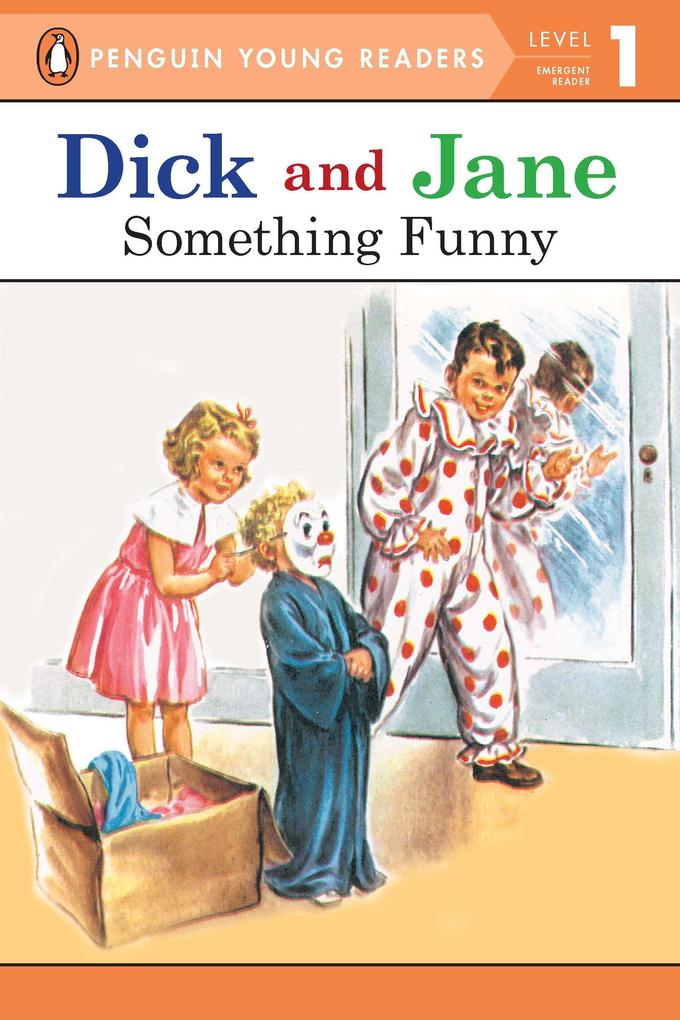 Produktbild: Dick and Jane: Something Funny | Penguin Young Readers