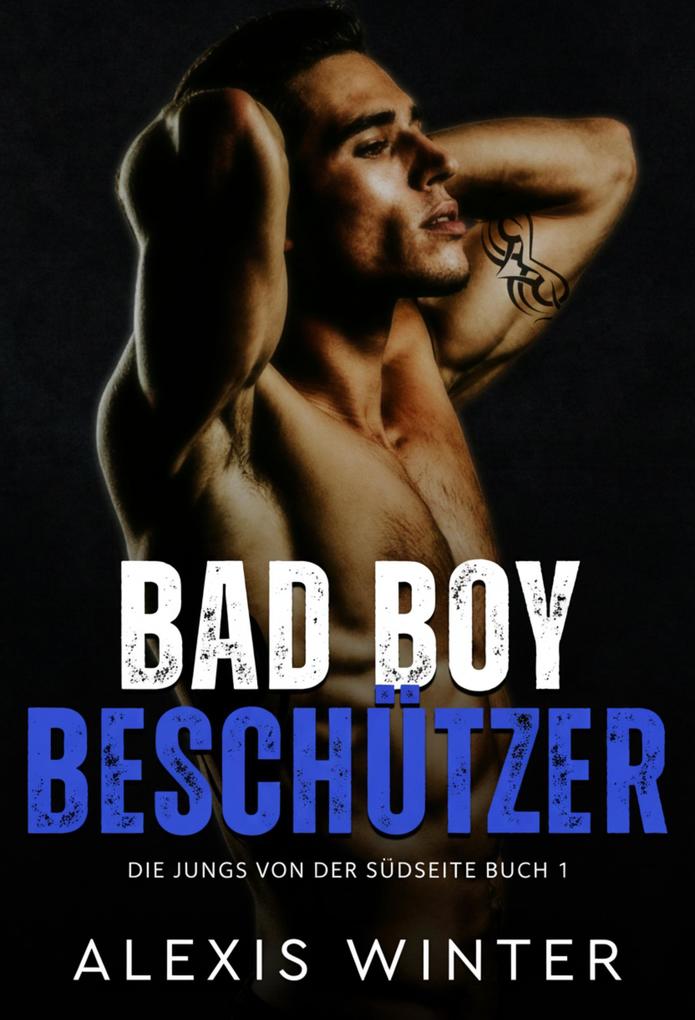Produktbild: Bad Boy Beschützer | Alexis Winter