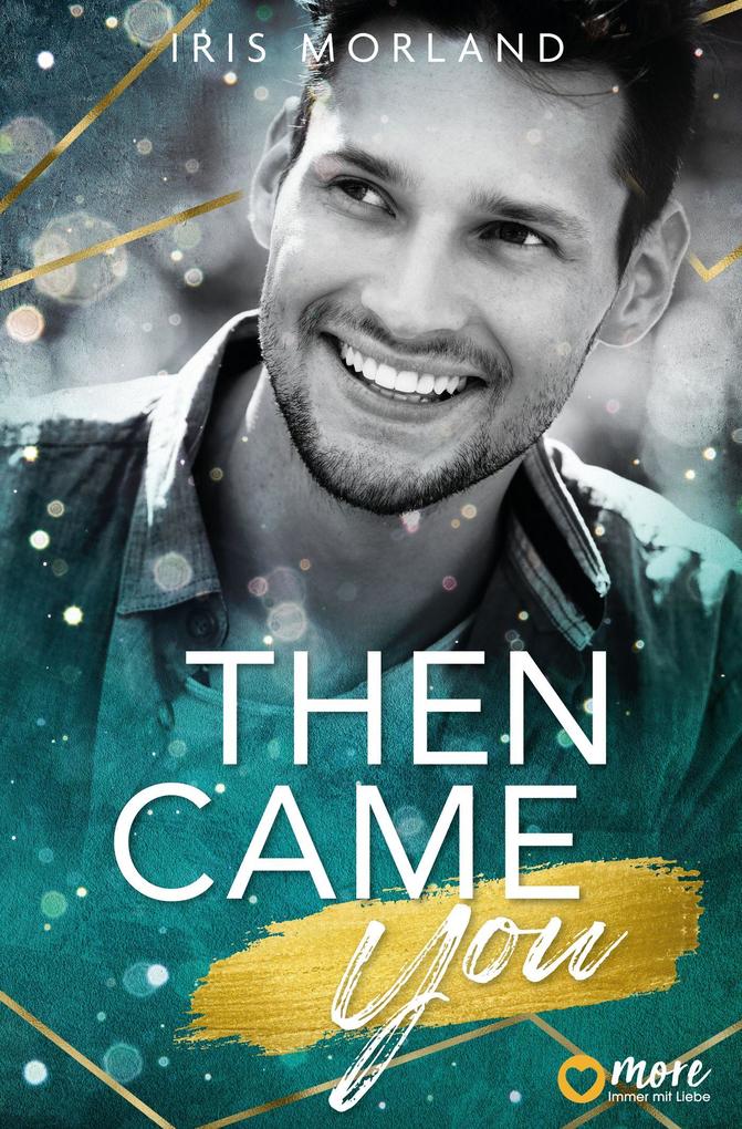 Produktbild: Then came you | Iris Morland