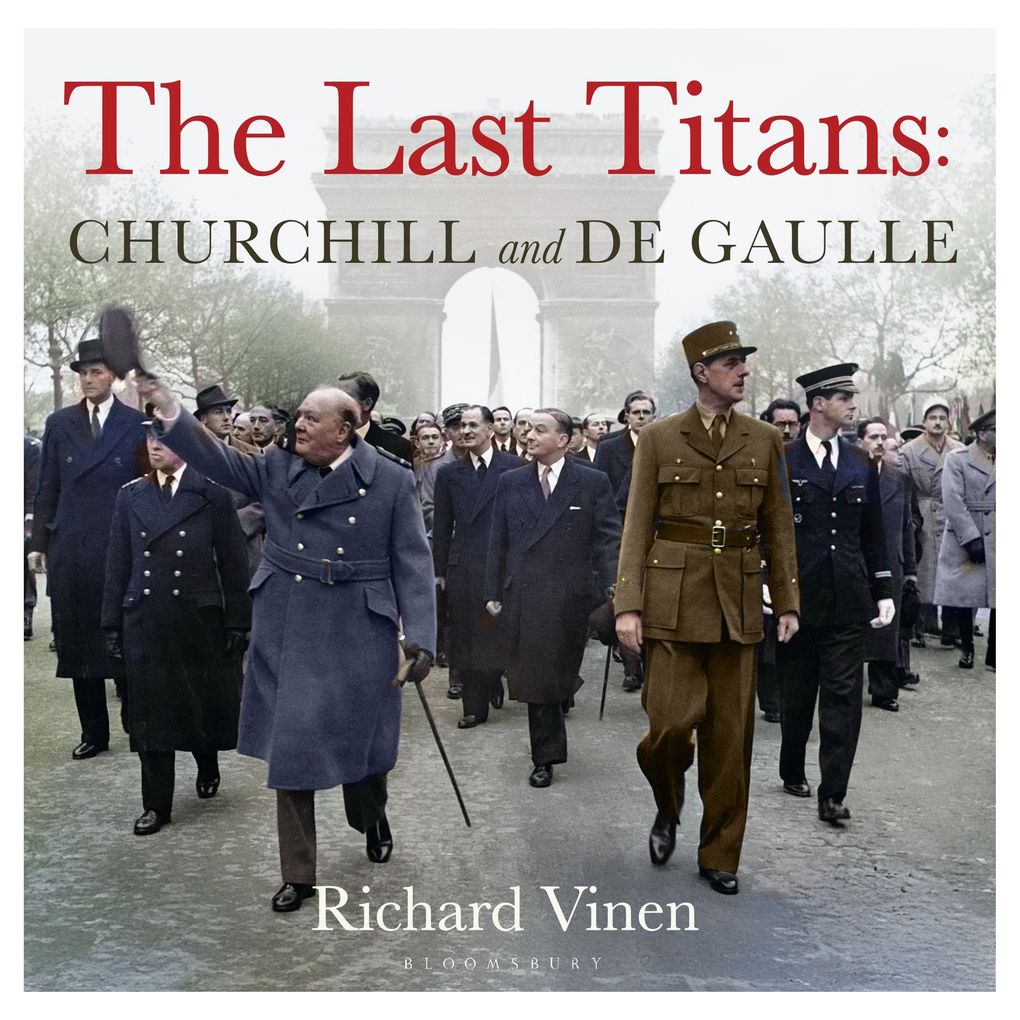 Produktbild: The Last Titans: Churchill and de Gaulle | Richard Vinen