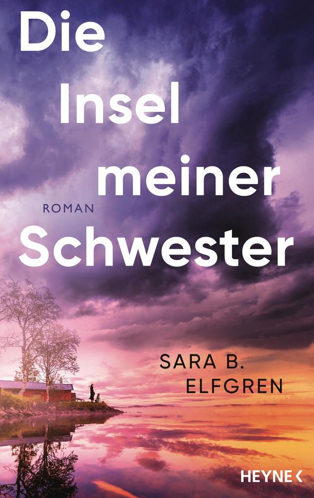 Produktbild: Die Insel meiner Schwester | Sara B. Elfgren