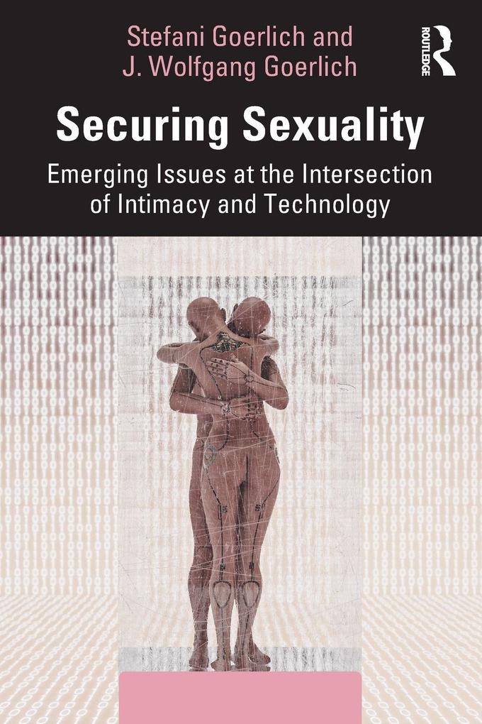 Produktbild: Securing Sexuality | J Wolfgang Goerlich, Stefani Goerlich