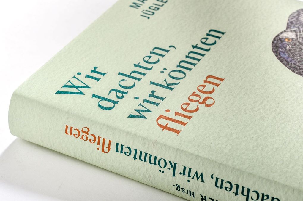 Weitere Ansicht: Wir dachten, wir könnten fliegen