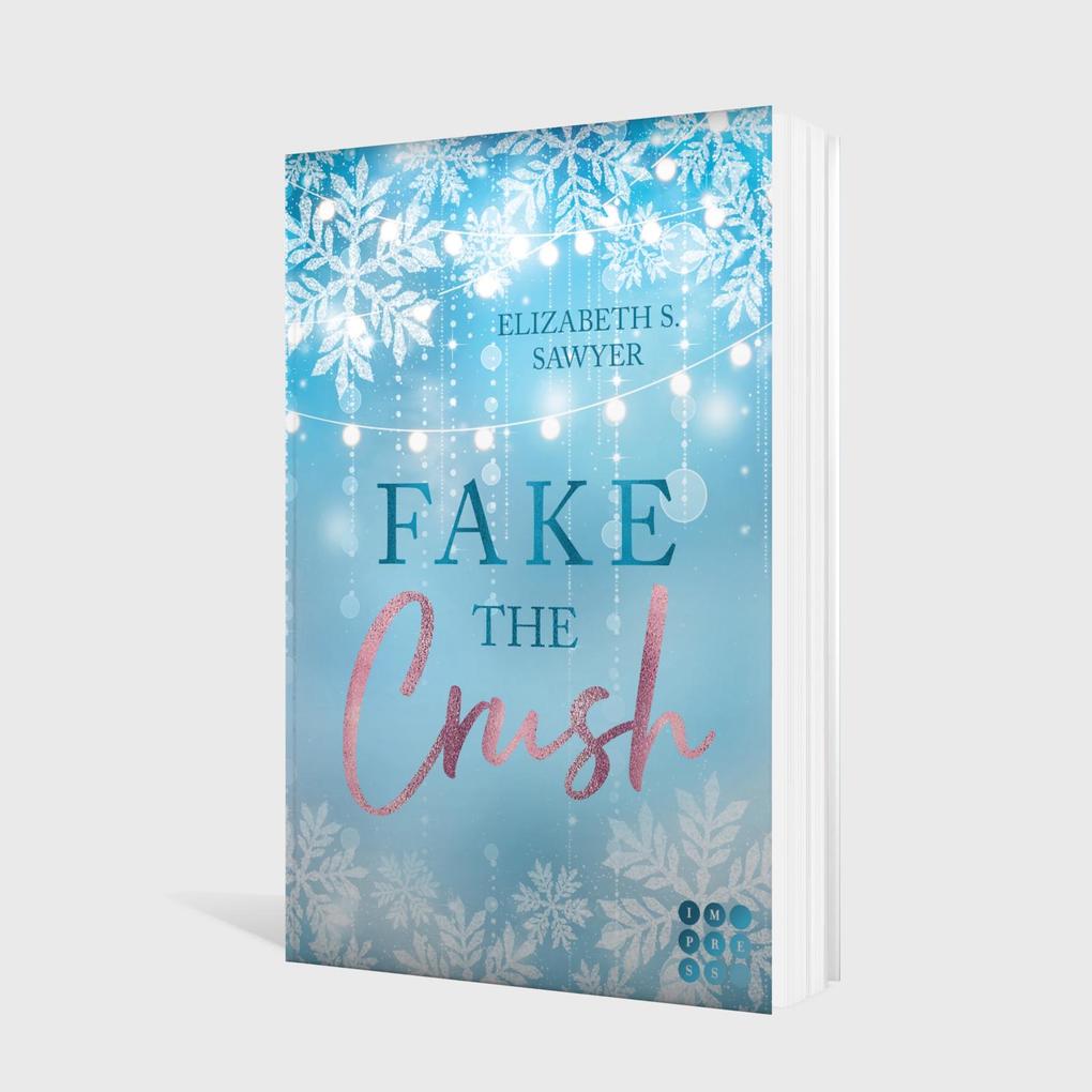 Weitere Ansicht: Fake the Crush (Play it Fake 1) | Elizabeth S. Sawyer