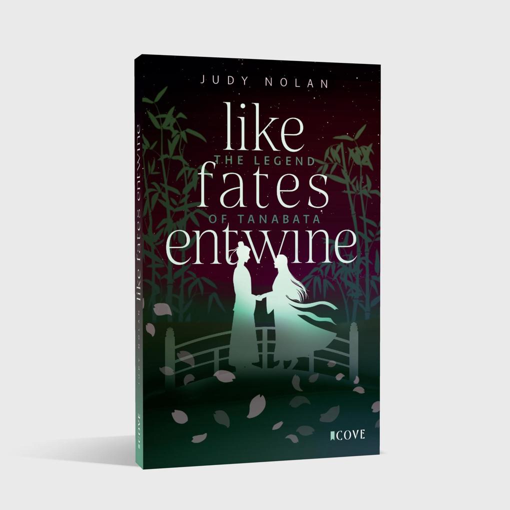 Weitere Ansicht: Like Fates Entwine (The Legend of Tanabata 2) | Judy Nolan