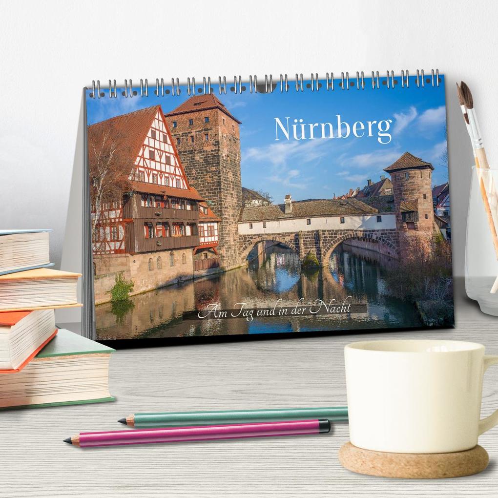 Weitere Ansicht: Nürnberg - Am Tag und in der Nacht (Tischkalender 2026 DIN A5 quer), CALVENDO Monatskalender | Thomas Bugdoll, Calvendo