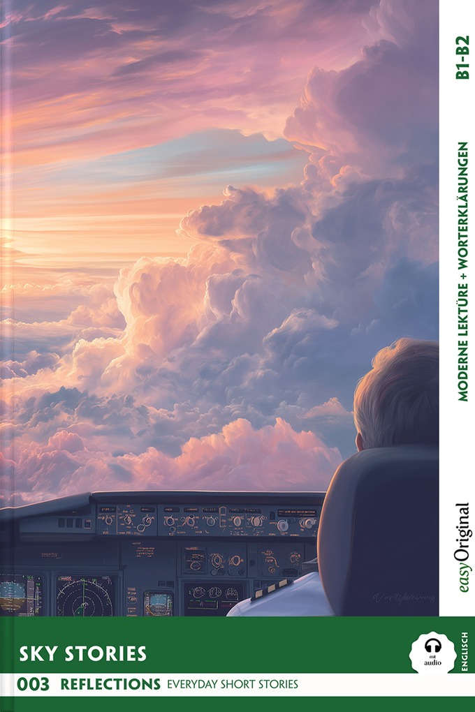 Weitere Ansicht: Sky Stories - Reflections: 10 Everyday Short Stories vol. 002 - B1-B2 (+ Audio-CD) | Lucas Penry