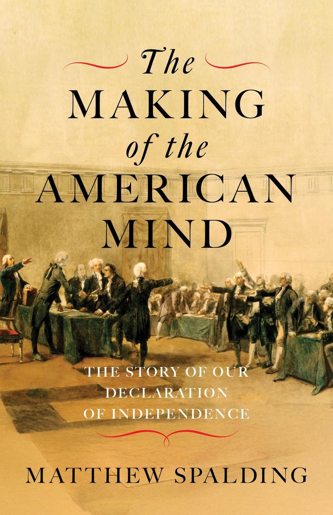 Produktbild: The Making of the American Mind | Matthew Spalding