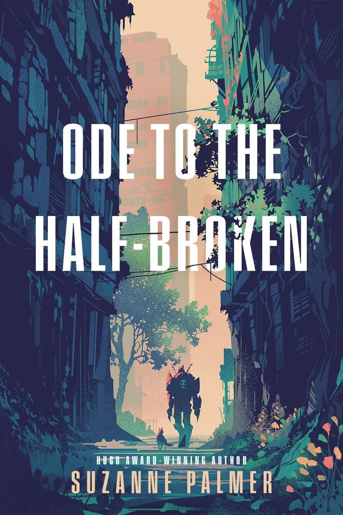 Produktbild: Ode to the Half-Broken | Suzanne Palmer