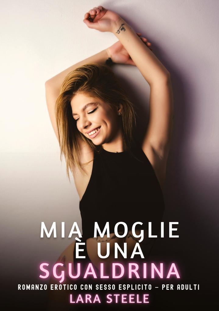 Produktbild: Mia Moglie è una Sgualdrina | Lara Steele