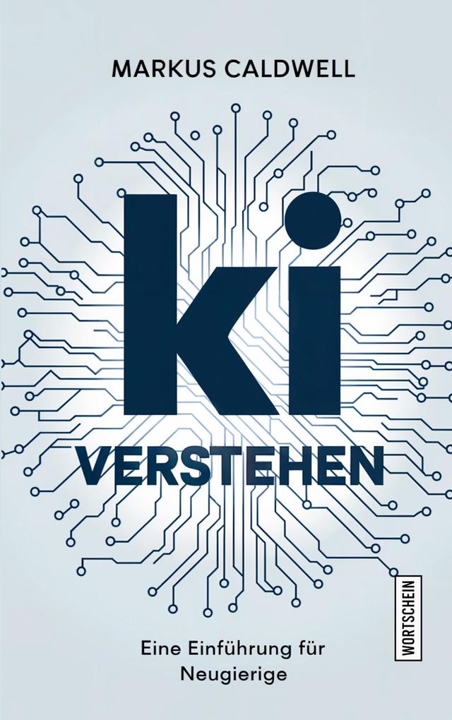 Produktbild: KI verstehen | Markus Caldwell