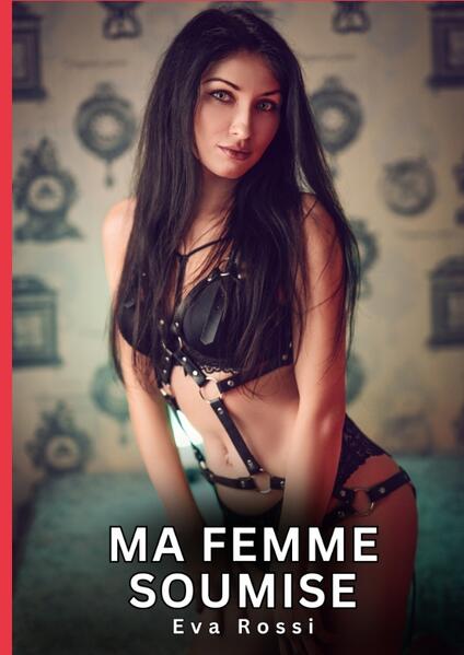 Produktbild: Ma Femme Soumise | Eva Rossi