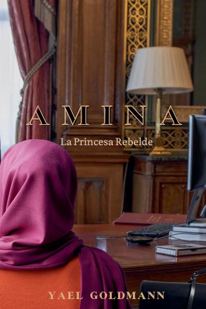 Produktbild: Amina - La Princesa Rebelde | Yael Goldmann