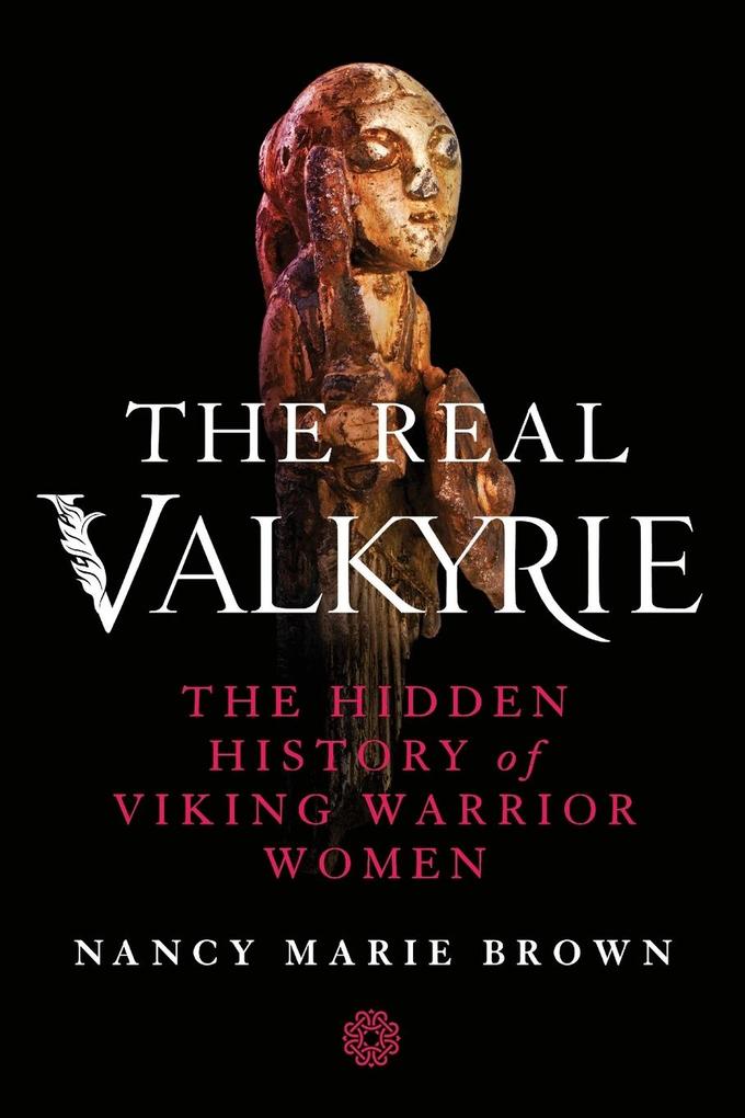 Produktbild: The Real Valkyrie | Nancy Marie Brown