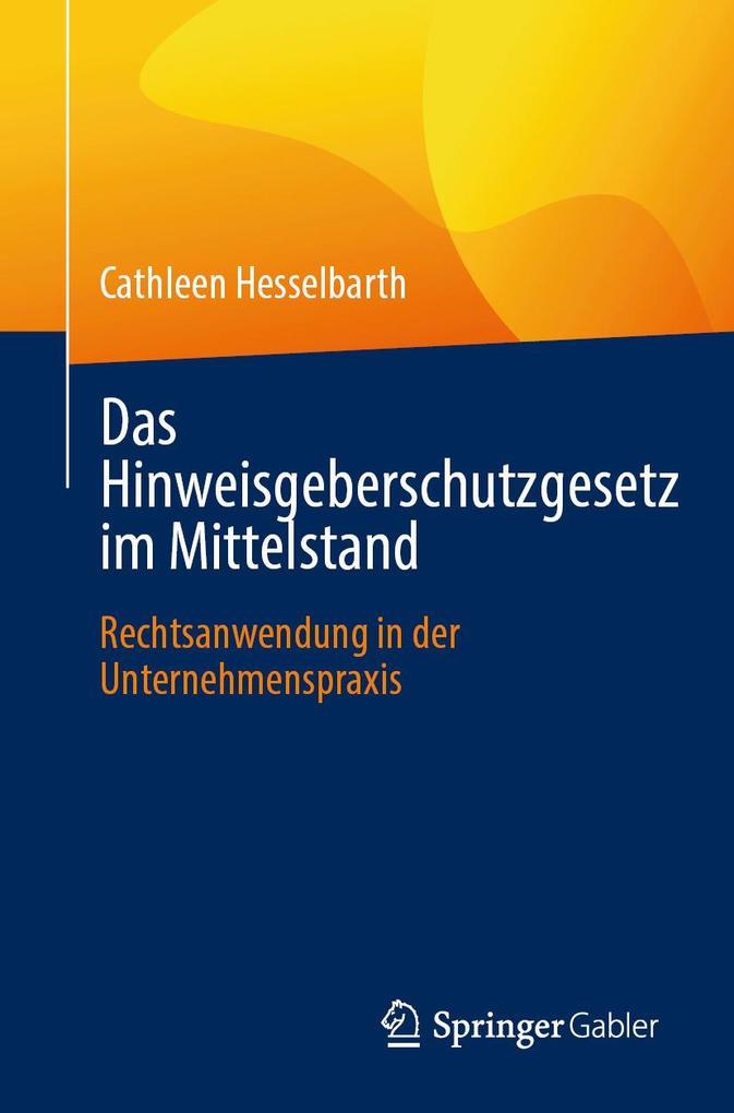 Produktbild: Das Hinweisgeberschutzgesetz im Mittelstand | Cathleen Hesselbarth