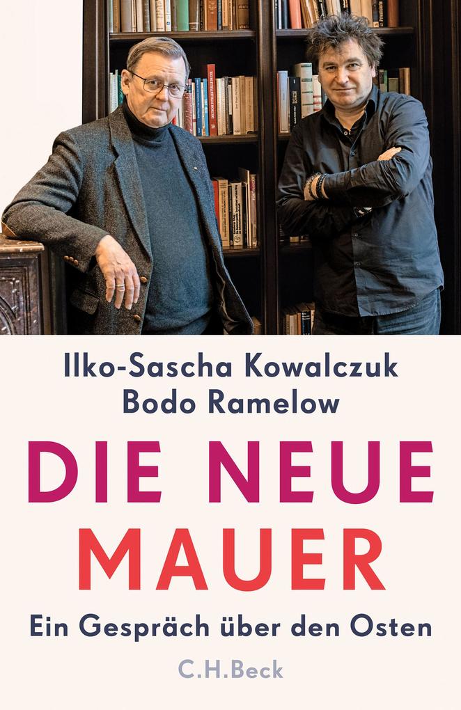 Produktbild: Die neue Mauer | Ilko-Sascha Kowalczuk, Bodo Ramelow