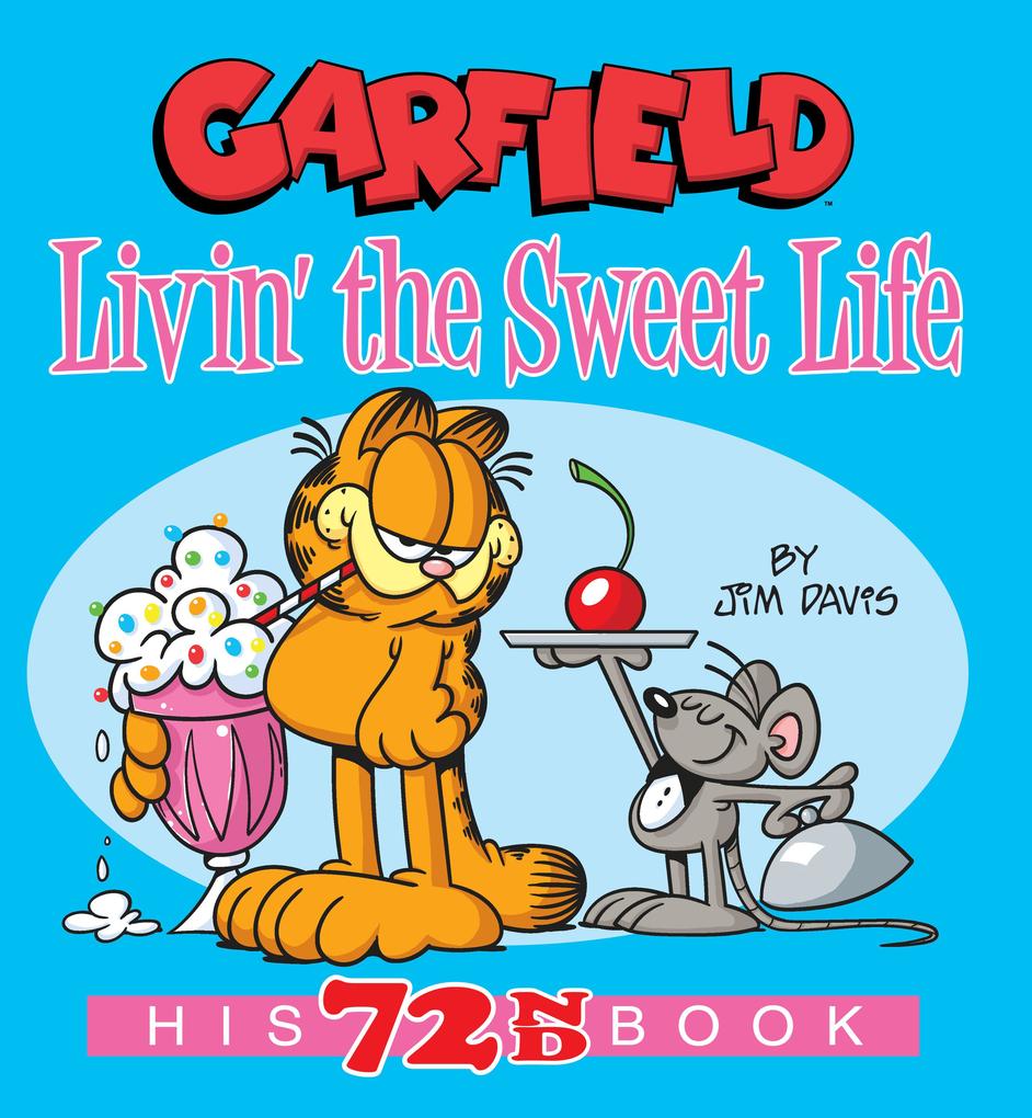 Produktbild: Garfield Livin' the Sweet Life | Jim Davis