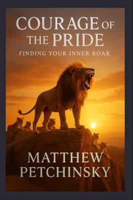 Produktbild: Courage of the Pride | Matthew Petchinsky