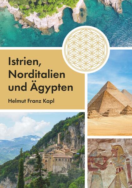 Produktbild: Istrien, Norditalien und Ägypten | Helmut Franz Kapl