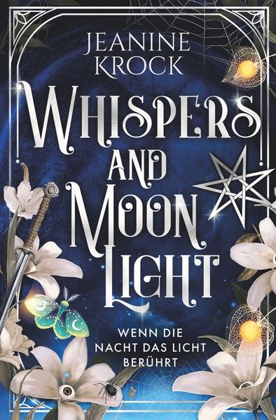 Produktbild: Whispers and Moonlight - Wenn die Nacht das Licht berührt | Jeanine Krock