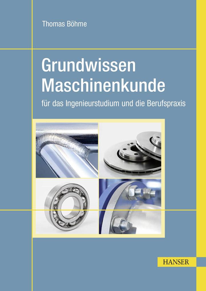 Produktbild: Grundwissen Maschinenkunde | Thomas Böhme
