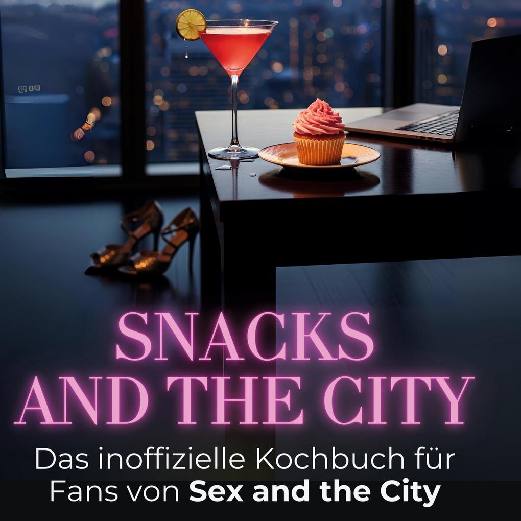 Produktbild: Snacks and the City | Finn Fischer