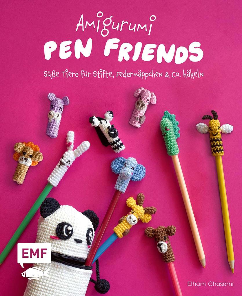 Produktbild: Amigurumi Pen Friends - Süße Tiere für Stifte, Federmäppchen und Co. häkeln | Elham Ghasemi