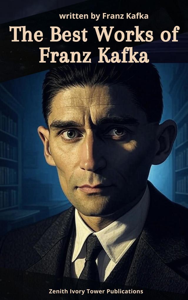 Produktbild: The Best Works of Franz Kafka | Franz Kafka