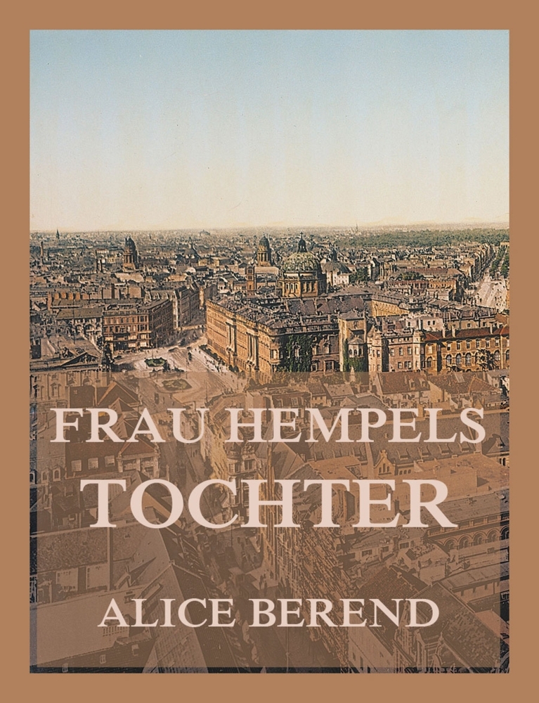 Produktbild: Frau Hempels Tochter | Alice Berend