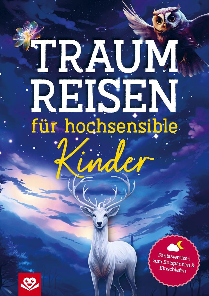 Produktbild: Traumreisen für hochsensible Kinder | Daniel Roode