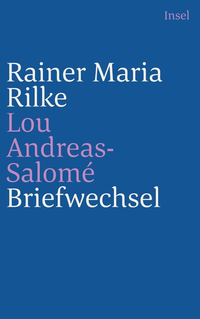Produktbild: Briefwechsel | Lou Andreas-Salomé, Rainer Maria Rilke
