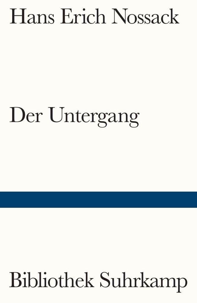 Produktbild: Der Untergang | Hans Erich Nossack