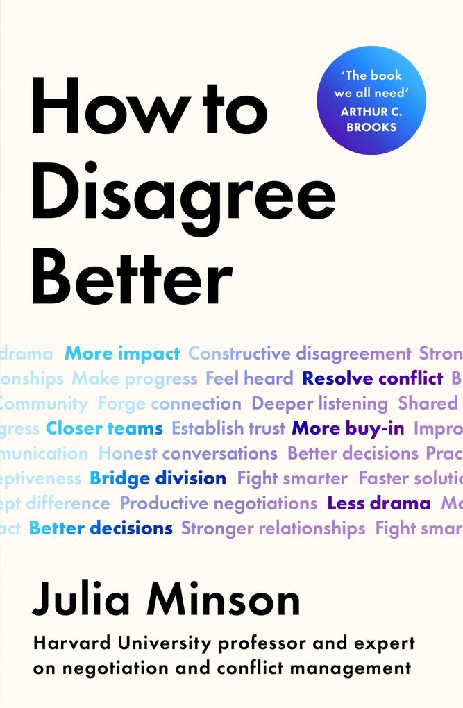 Produktbild: How To Disagree Better | Julia Minson