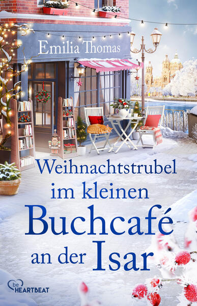 Produktbild: Weihnachtstrubel im kleinen Buchcafé an der Isar | Emilia Thomas