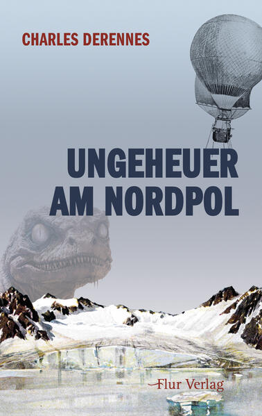 Produktbild: Ungeheuer am Nordpol | Charles Derennes