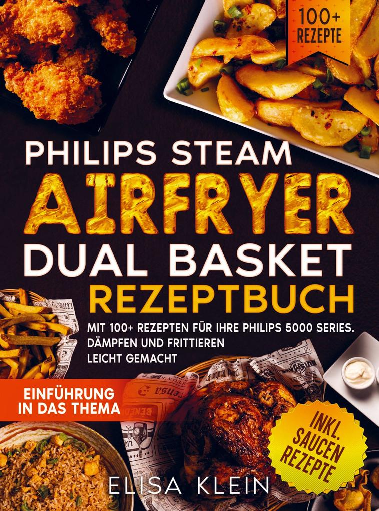 Produktbild: Philips Steam Airfryer Dual Basket Rezeptbuch | Elisa Klein