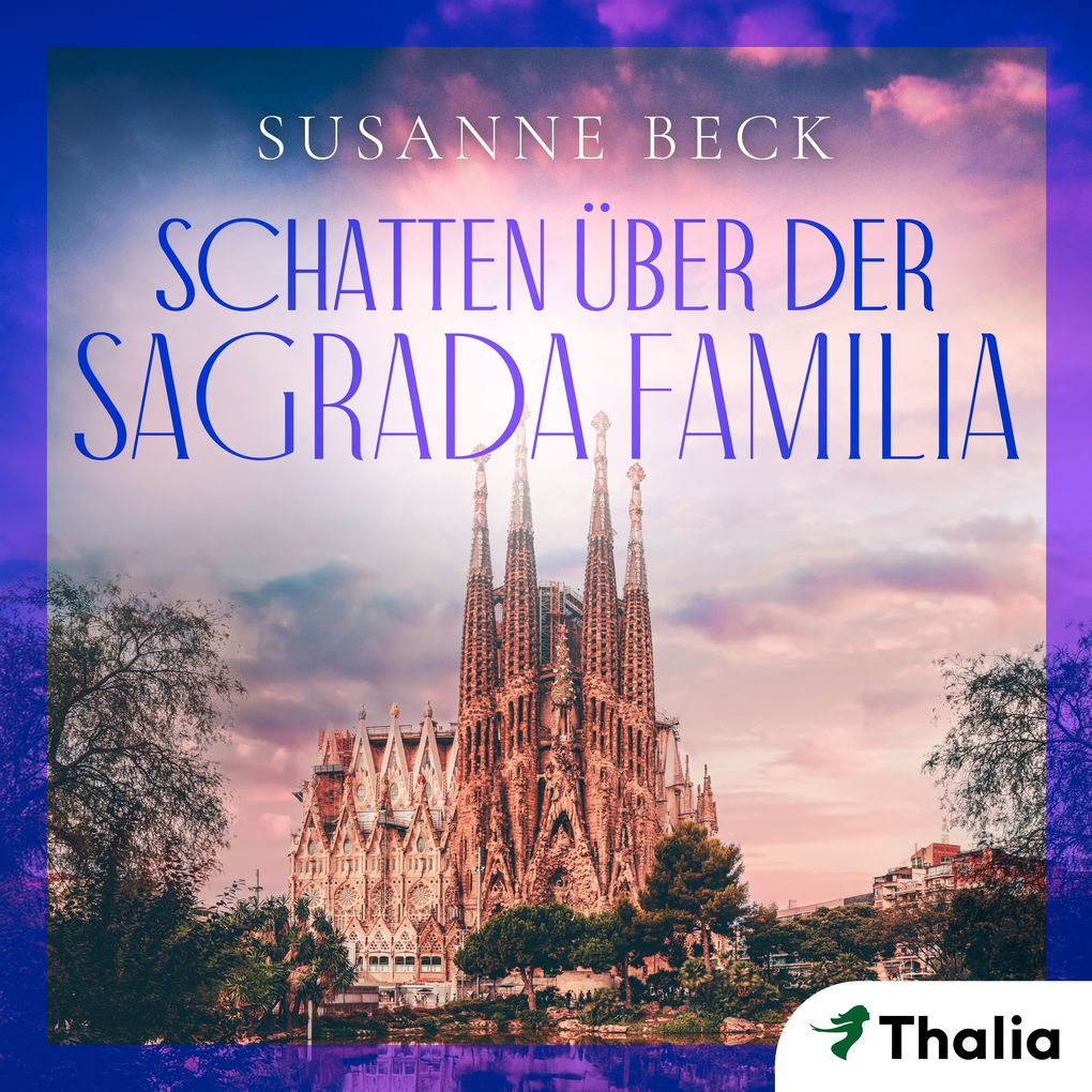 Produktbild: Schatten über der Sagrada Familia | Susanne Beck