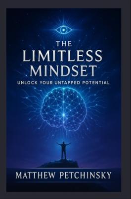 Produktbild: The Limitless Mindset | Matthew Petchinsky