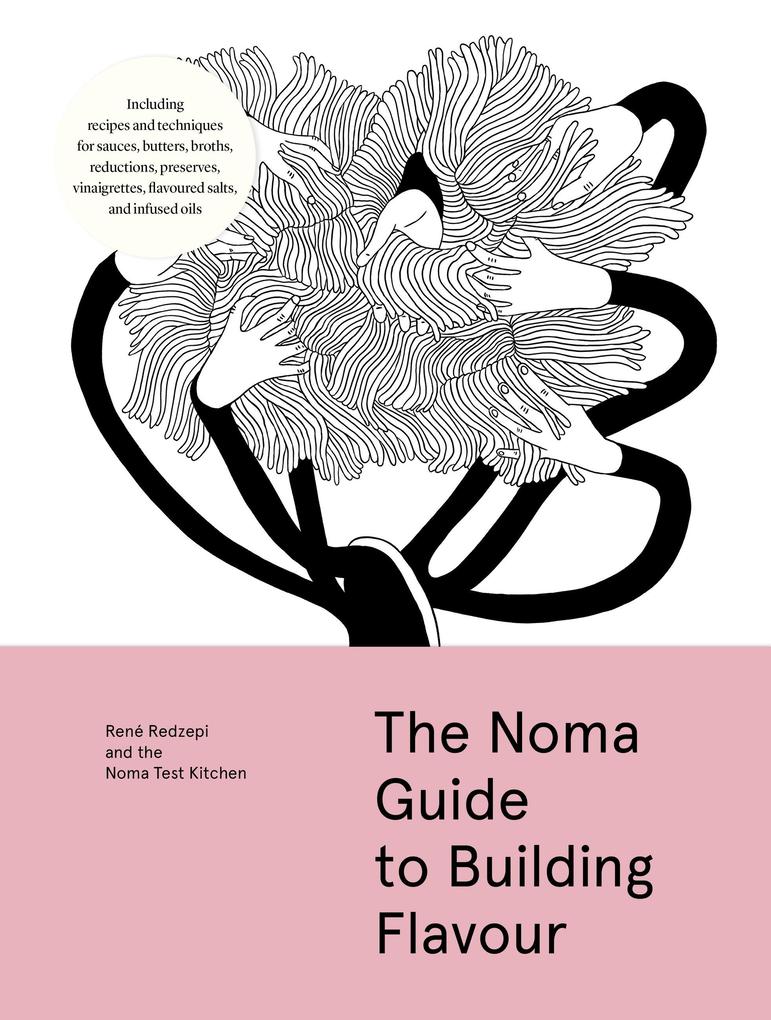 Produktbild: The Noma Guide to Building Flavour | René Redzepi, Noma Test Kitchen