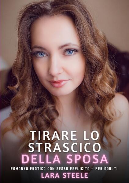 Produktbild: Tirare lo Strascico della Sposa | Lara Steele