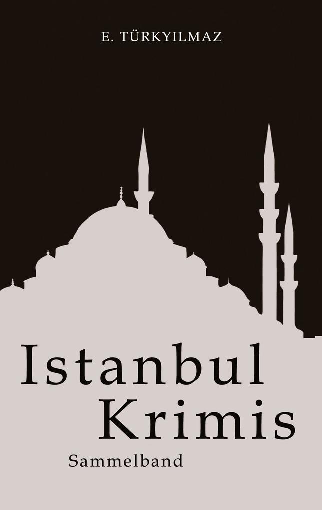 Produktbild: Istanbul Krimis | E. Türkyilmaz
