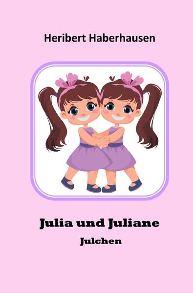 Produktbild: Julia und Juliane | Heribert Haberhausen